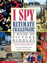 Ultimate Challenger!: A Book of Picture Riddles (I Spy (Scholastic Hardcover))