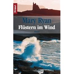 Fl�stern im Wind. Eine irische Saga von Liebe und Intrige.