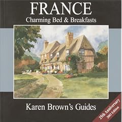 Karen Brown's France: Charming Bed & Breakfasts 2003 (Karen Brown Guides/Distro Line)