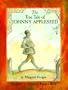 The True Tale of Johnny Appleseed