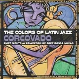 The Colors of Latin Jazz: Corcovado!
