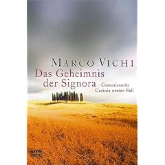 Das Geheimnis der Signora. Commissario Casinis erster Fall.