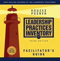 The Leadership Practices Inventory (LPI): Facilitator's Guide Package (J-B Leadership Challenge: Kouzes/Posner)