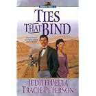 Ties That Bind (Ribbons West) (No 3) by Judith Pella and Tracie Peterson