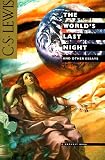 The World's Last Night: And Other Essays