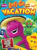 Barney: Let's Go On Vacation