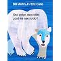 Oso Polar, Oso Polar, Que Es Ese Ruido?