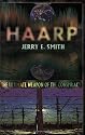 Haarp: The Ultimate Weapon of the Conspiracy (The Mind-Control Conspiracy Series)
