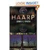 Haarp: The Ultimate Weapon of the Conspiracy (The Mind-Control Conspiracy Series)