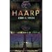 Haarp: The Ultimate Weapon of the Conspiracy