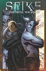 Spike: The Devil You Know