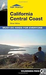 Top Trails: California Central Coast: Must-Do Hikes for Everyone