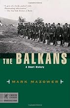 The Balkans: A Short History (Modern Library Chronicles)