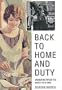 Back to Home and Duty: Women Between the Wars 1918-1939