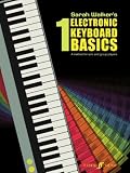 Electronic Keyboard Basics: Bk. 1 (PianoWorld)