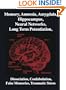 Memory, Amnesia, Amygdala, Hippocampus, Neural Networks, Long Term Potentiation, Dissociation, Confabulation, False Memories, Traumatic Stress