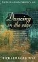 Dancing on the Edge: Making sense of faith in a post-christian age