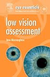 Eye Essentials: Low Vision Assessment (Eye Essentials)