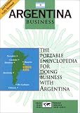 Argentina Business: The Portable Encyclopedia for Doing Business with Argentina (World Trade Press Country Business Guides)