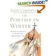 The Pontiff in Winter: Triumph and Conflict in the Reign of John Paul II (Random House Large Print (Cloth/Paper))