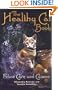 The Healthy Cat Book: Feline Care and Cuisine