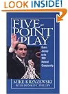 Five-Point Play: The Story of Duke's Amazing 2000-2001 Championship Season