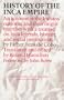 History of the Inca Empire: An Account of the Indians' Customs and Their Origin, Together with a Treatise on Inca Legends, History, and Social Institutions (Texas Pan American Series)