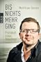 Bis nichts mehr ging: Protokoll eines Ausstiegs