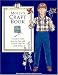 Molly's Craft Book: A Look at Crafts from the Past With Projects You Can Make Today (American Girls Pastimes)