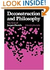 Deconstruction and Philosophy: The Texts of Jacques Derrida