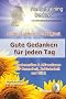 Liebe, Lachen, Leichtigkeit - Gute Gedanken f�r jeden Tag - Glaubenss�tze & Affirmationen f�r Gesundheit, Zufriedenheit und Gl�ck