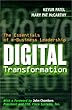 Digital transformation - [electronic resource]  : the essentials of e-Business leadership  : Keyur Patel and Mary Pat McCarthy.