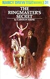  : The Ringmaster's Secret (Nancy Drew Mystery Stories, No 31)