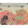 La Legende Du Cerf-Volant