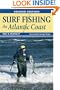 Surf Fishing the Atlantic Coast: 2nd Edition
