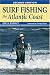 Surf Fishing the Atlantic Coast