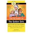The Q Guide to The Golden Girls (Pop Culture Out There Guide)