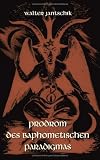 Prodrom des baphometischen Paradigmas.