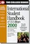International Student Handbook 2000 (International Student Handbook of Us Colleges 2000)