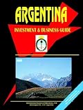 Argentina Investment & Business Guide