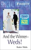 And the Winner-weds! (Special Edition)