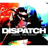 Dispatch - Under the Radar