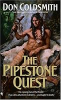 The Pipestone Quest: Spanish Bit Saga, Book 28 (Spanish Bit Saga)