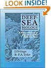 Deep-Sea Biology: A Natural History of Organisms at the Deep-Sea Floor