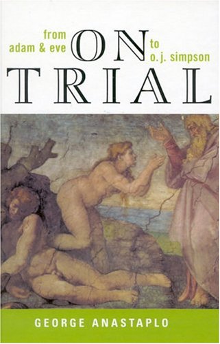 On Trial: From Adam & Eve to O.J. Simpson