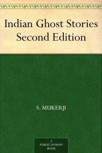 Indian Ghost Stories Second Edition