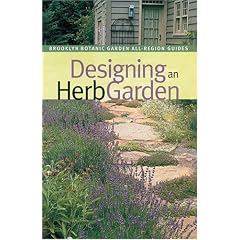 Designing an Herb Garden (Brooklyn Botanic Garden All-Region Guide)