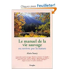 Le Manuel de la vie sauvage ou Revivre par la nature