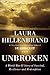 Unbroken: A World War II Story of Survival, Resilience, and Redemption