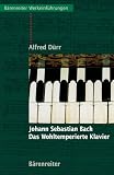Produkt-Bild: Johann Sebastian Bach. Das Wohltemperierte Klavier